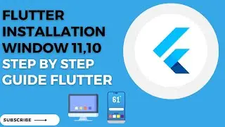 How to Download and Install Flutter on Windows 11/10 Pro | Step-by-Step Installation Guide