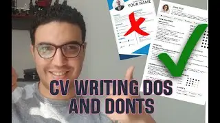 Do's and Don'ts for CV Writing