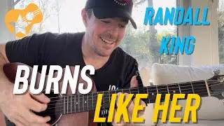 Burns Like Her | Randall King | Beginner Guitar Lesson