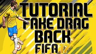 FIFA17 TUTORIAL FAKE DRAG BACK - PS4/PS3/XBOXONE/XOBOX