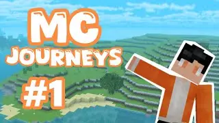 MC Journeys Ep 1: The Journey Begins