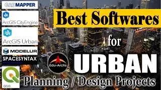 Most Useful Softwares & Plugins for Urban Design Projects
