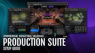 Immerse Spatial Audio Production Suite Setup Guide