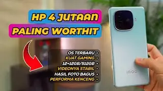 7 REKOMENDASI HP 4 JUTAAN TERBAIK PALING WORTH IT TAHUN 2024