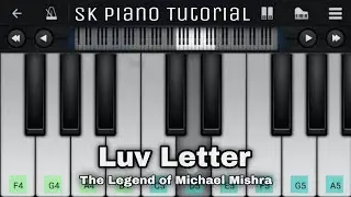 Luv Letter - The Legend of Michael Mishra | EASY Piano Tutorial | Perfect Piano