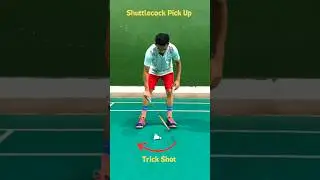 Master the Shuttlecock Pickup Trick #shuttlecockpickup #badmintontrickshot