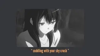 asmr Cuddling with your shy crush [spending the night with your shy crush part 2] [rain] [wholesome]