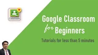 Google Classroom For Beginners 2020