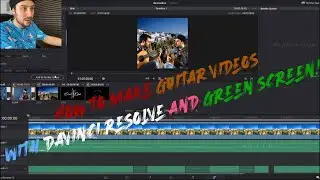 HOW TO MAKE Guitar Videos with DaVinci Resolve and Green Screen (TÜRKÇE ALTYAZI)