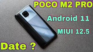 Android 11 Update Date For POCO M2 Pro | POCO M2 Pro New Update | POCO M2 Pro 12.5 Update Date |
