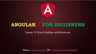 Angular 2 căn bản - Bài 9: Event binding