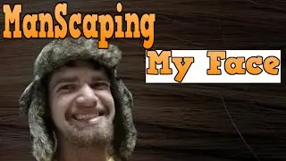 Manscaping My Face - No Shave November