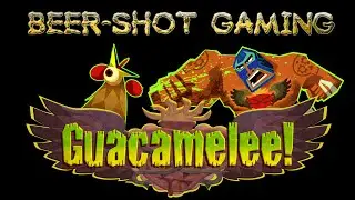 Guacamelee! : BEER SHOT GAMING