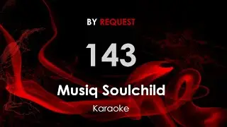 143 - Musiq Soulchild karaoke