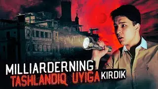 Tunda MILIARDERning JIN bosgan UYIga kirdik! | Eng kotta TASHLANDIQ KEMA!