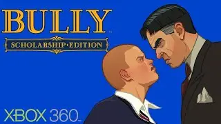 Bully: Scholarship Edition - A Love Letter to Xbox 360