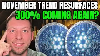 CARDANO ADA - NOVEMBER TREND EMERGES AGAIN!!! 300% MOVE COMING?!