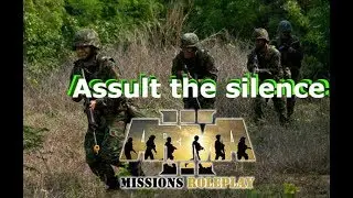 Arma 3 : MissionsRoleplay - Assault The Silence