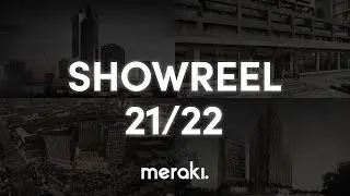 SHOWREEL MERAKI 21/22