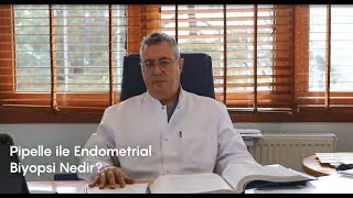Pipelle ile Endometrial Biyopsi Hangi Durumlarda Yapılır? ⎮Op Dr Sedat Varol