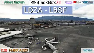 Airline Captain | MSFS FENIX A320 | LDZA/Zagreb to Sofia/LBSF | VATSIM Event