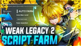 NOVO! 🌸 WEAK LEGACY 2 Script para Celular e PC ( Auto Farm, Auto Breathing )