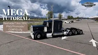 ATS MEGA TUTORIAL Reshade/TAA/JBX/PNG/CONFIG.cfg EASY and FAST
