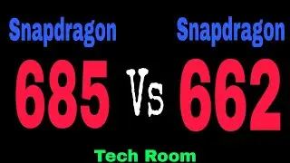 Snapdragon 685 VS Snapdragon 662 | Which is best?⚡| Snapdragon 662 Or Snapdragon 685