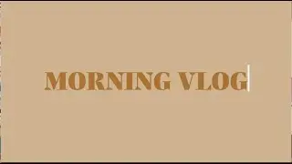 MORNING VLOG | мое утро с 3:40 | уборка, зарядка, завтрак