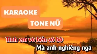 BẾN CŨ KHÔNG ĐÒ  KARAOKE TONE NỮ