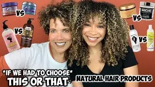 #1 THIS OR THAT (If We Had To Choose) | Comparing Natural Hair Products