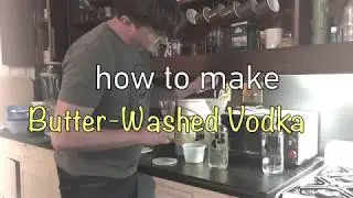 Bartender's Kitchen: How to Butter-Wash Vodka | Caroline on Crack