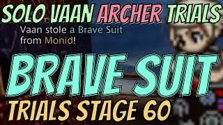 Solo Vaan Archer Trials - Monid (Stage 60) and the Brave Suit