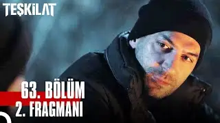 Teşkilat 63. Bölüm 2. Fragmanı | Senden Asla Vazgeçmezdim...