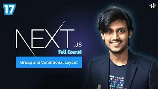 #17  Next Js Group and conditional Layout Bangla Tutorial