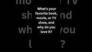 What's your favorite book, movie, or TV show, and why do you love it🍷❄️❤️