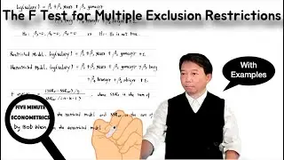 What is the F Test for Multiple Exclusion Restrictions? |【Five Minute Econometrics】Topic 41