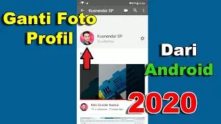 CARA MENGGANTI FOTO PROFIL YOUTUBE DARI HP (TERBARU 2020)
