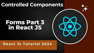 #19 Forms in React JS Part 3 | Handling Complex Multiple Input Form states | React JS tutorial 2024