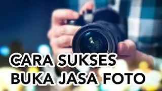 STRATEGI PERSIAPAN SEBELUM MEMBUKA JASA FOTOGRAFI