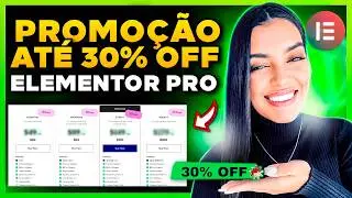 🚨SUPER PROMOÇÃO de Aniversário do Elementor Pro 2024 [Até 30% OFF por tempo Limitado]