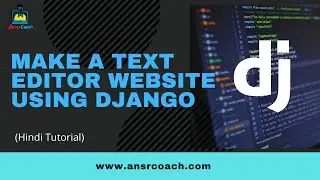 32 Make a Text editor website using Django