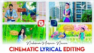 3D cinematic lyrical video editing || Nakosam marava nuvvu lyrical video editing