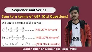 Sequence and Series | Sum to n term of Arithmetico-Geometric Series | NEB Maths | Mahesh Raj Regmi