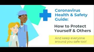 Coronavirus Health & Safety Guide | Workplace Safety | How To Protect Yourself & Others Around You