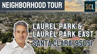 Laurel Park & Laurel Park East - Santa Clara Neighborhoods