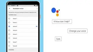 How To Change Your Google Assistant Voices On Any Phone - 6 New Voice To Choose From