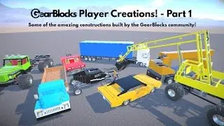 GearBlocks Player Creations - Part 1