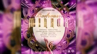 Mr. Bruckshut - "Bedroom Mirror Riddim (2023) Mix" (Selecta Rolexx Prod.)