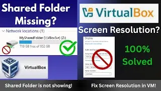 VirtualBox Shared folder is not showing? Fix Missing Shared Folder & Screen Size Issue in VM (Win10)